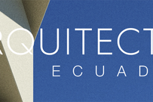 Especial Arquitectos Ecuador 2025 - Revista CLAVE!